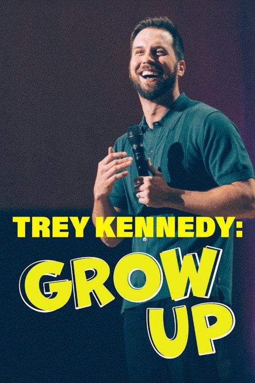 Trey Kennedy: Grow Up 2025 official movie poster