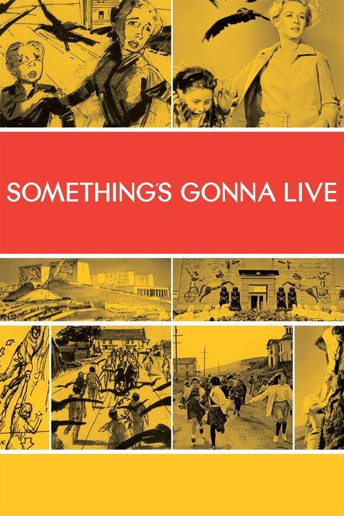 Something's Gonna Live 2010 official movie poster