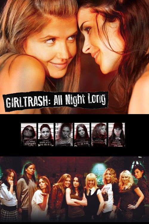 Girltrash: All Night Long 2014 official movie poster