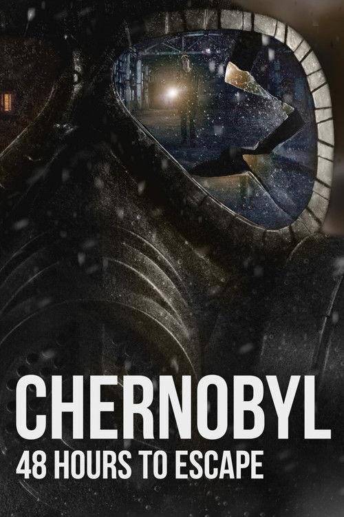 Chernobyl: 48 Hours To Escape 2026 official movie poster