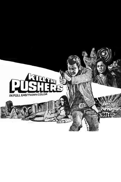 Kill the Pushers 1972 official movie poster
