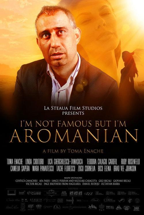 I'm Not Famous But I'm Aromanian 2013 official movie poster
