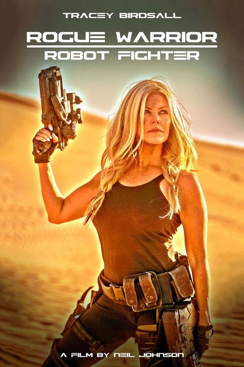 Rogue Warrior: Robot Fighter 2017 official movie poster