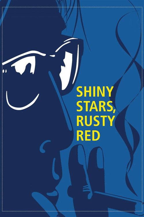 Shiny Stars, Rusty Red 2003 official movie poster