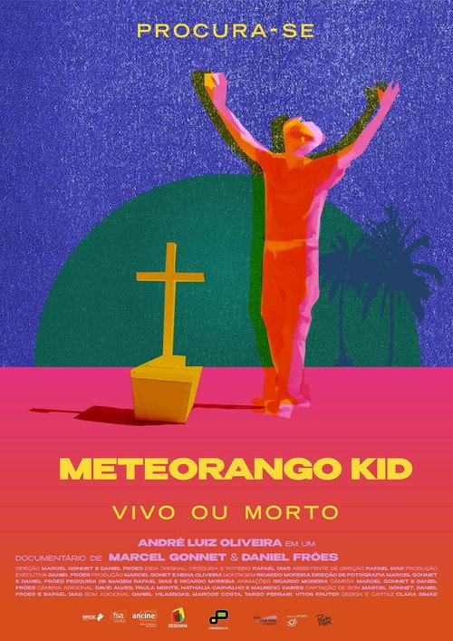 Procura-se Meteorango Kid: Vivo ou Morto 2021 official movie poster