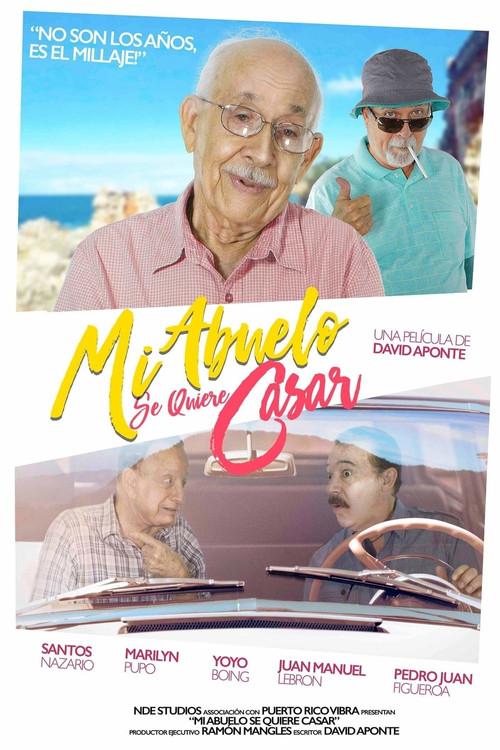 Mi abuelo se quiere casar 2017 official movie poster