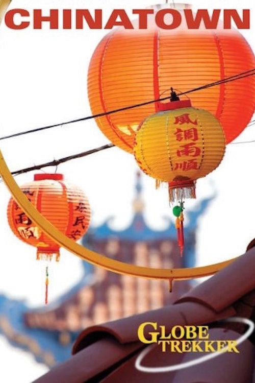 Globe Trekker: Chinatown 2007 official movie poster