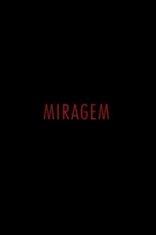 Miragem 2017 official movie poster
