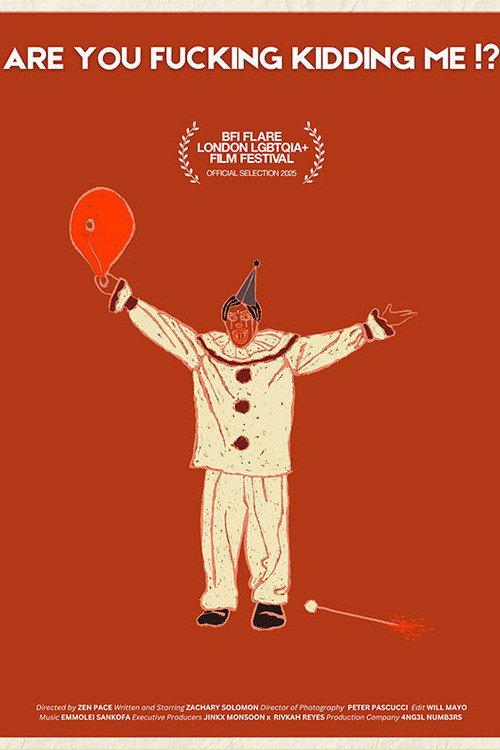 Are You Fucking Kidding Me?! 2025 official movie poster