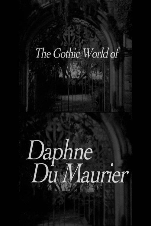 The Gothic World of Daphne du Maurier 2008 official movie poster