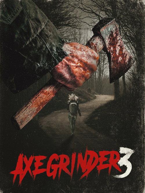 Axegrinder 3 2022 official movie poster