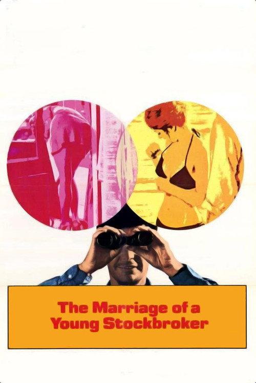 The Marriage of a Young Stockbroker 1971 official movie poster