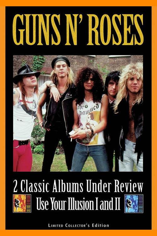 Guns N' Roses: 2 Classic Albums Under Review: Use Your Illusion I and II 2007 official movie poster