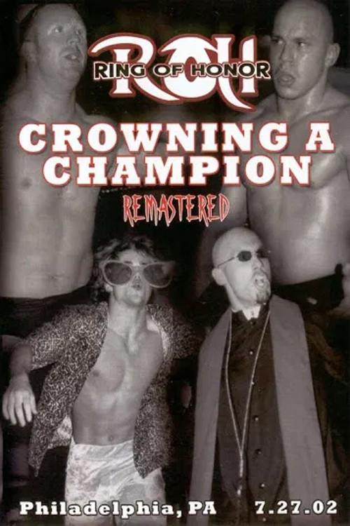 ROH Crowning a Champion 2002 official movie poster