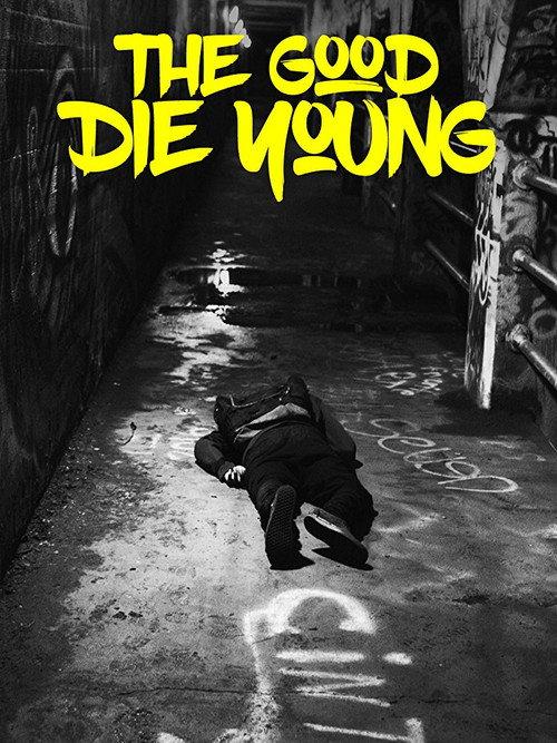 The Good Die Young 2018 official movie poster