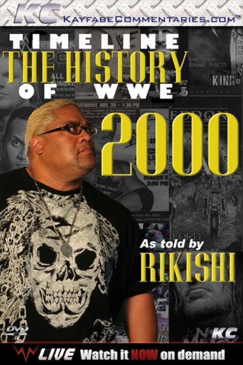 Timeline: The History of WWE – 2000 – As Told By Rikishi 2009 official movie poster