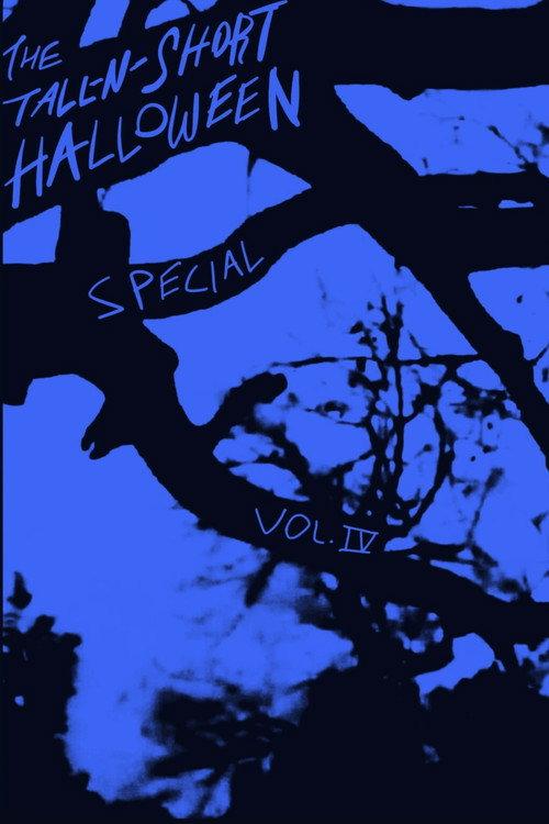 The Tall-N-Short Halloween Special - Vol. IV 2023 official movie poster