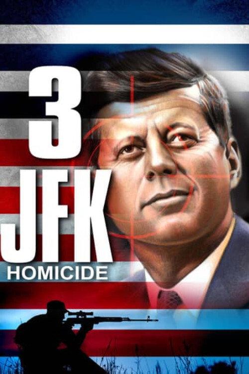 3: JFK Homicide 2016 official movie poster