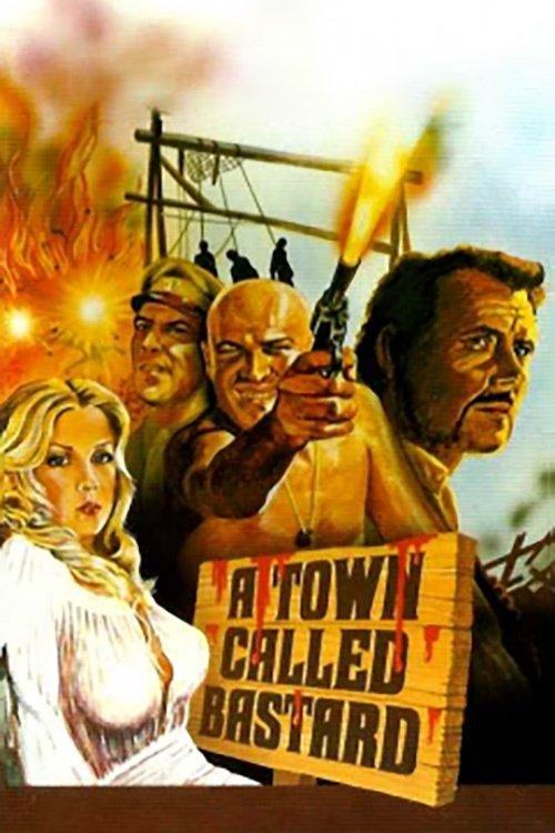 A Town Called Bastard 1971 official movie poster