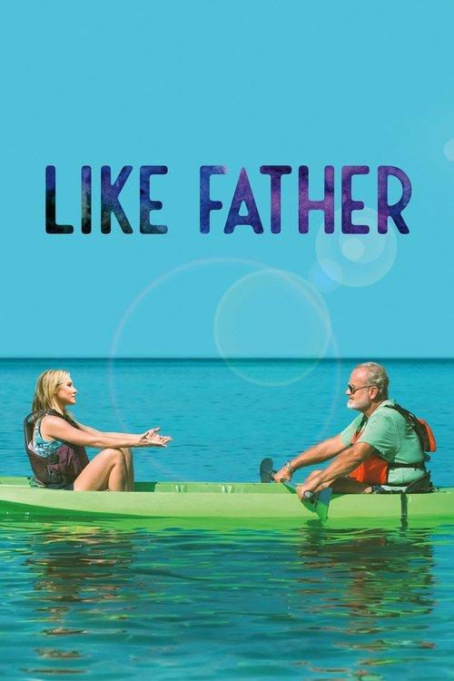 Like Father 2018 official movie poster