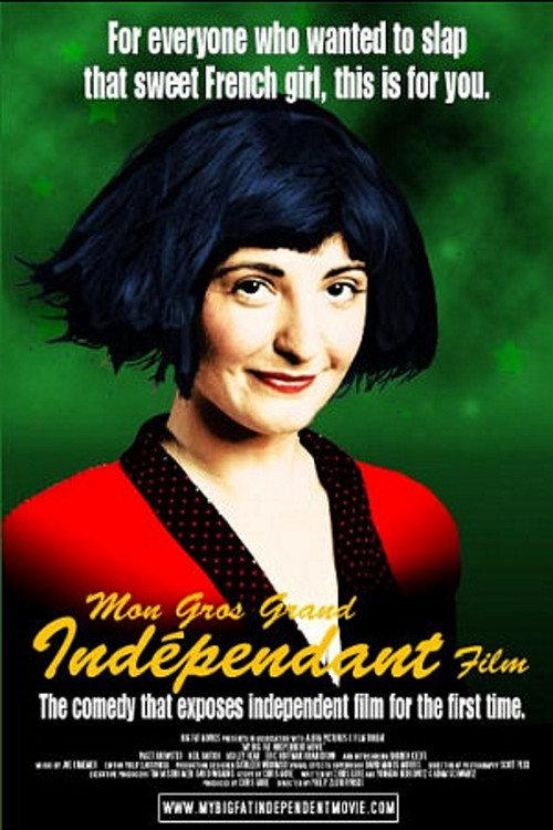 My Big Fat Independent Movie 2005 official movie poster