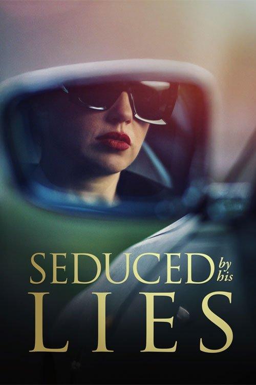 Seduced by His Lies 2025 official movie poster