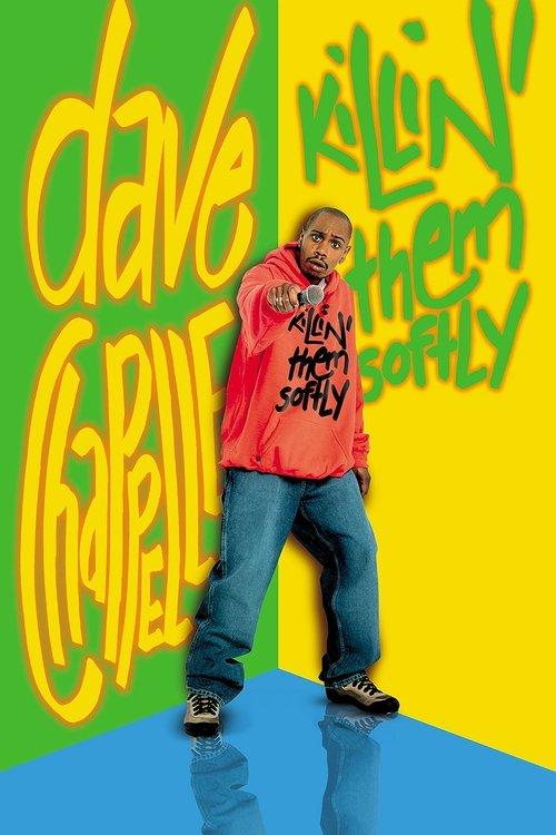 Dave Chappelle: Killin' Them Softly 2000 official movie poster