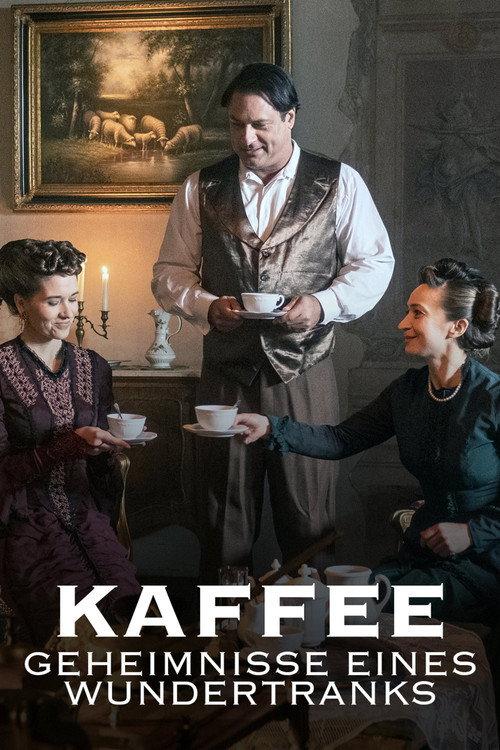Kaffee - Geheimnisse eines Wundertranks 2021 official movie poster