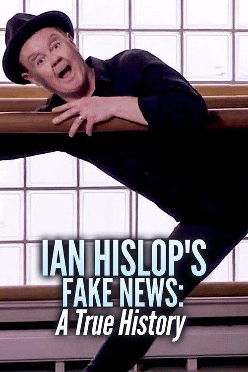 Ian Hislop's Fake News: A True History 2019 official movie poster