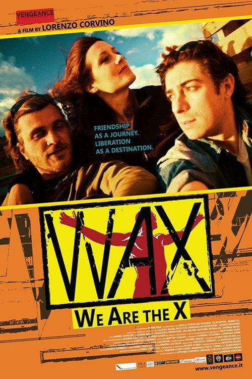 Wax - We Are The X 2016 official movie poster