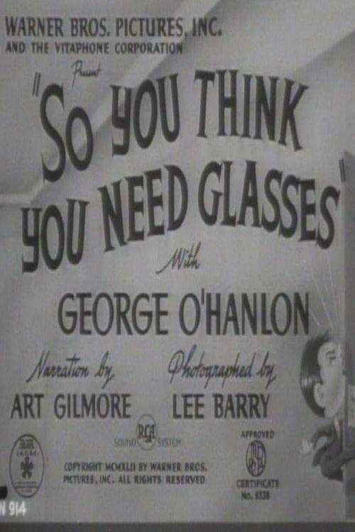 So You Think You Need Glasses 1942 official movie poster