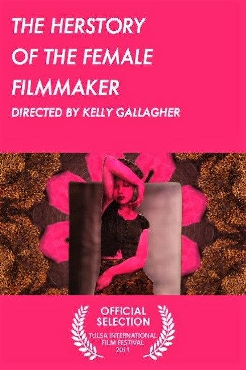 The Herstory of the Female Filmmaker 2010 official movie poster
