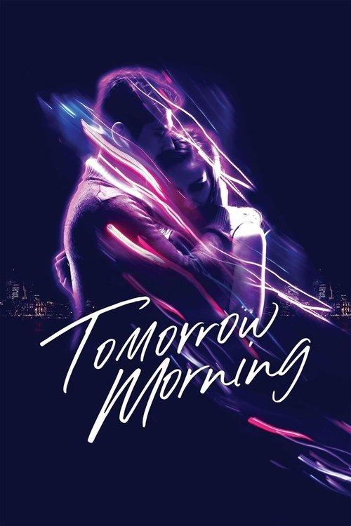 Tomorrow Morning 2022 official movie poster
