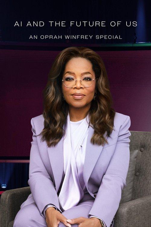 AI and the Future of Us: An Oprah Winfrey Special 2024 official movie poster