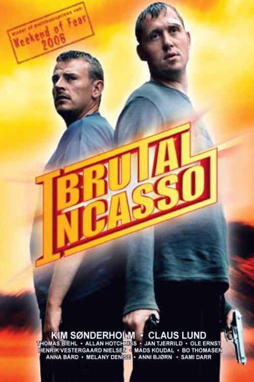 Brutal incasso 2005 official movie poster