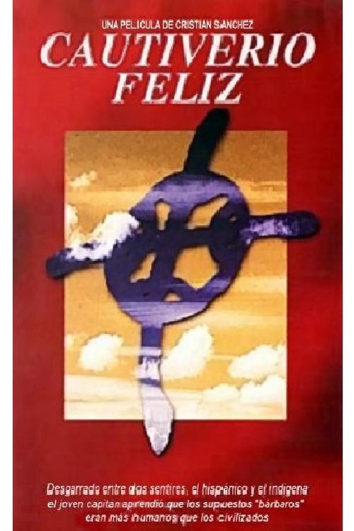 Cautiverio feliz 1998 official movie poster