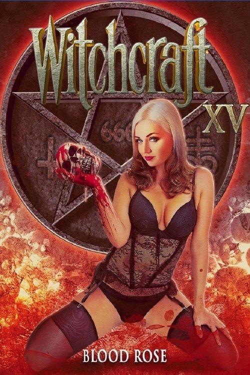 Witchcraft XV: Blood Rose 2017 official movie poster