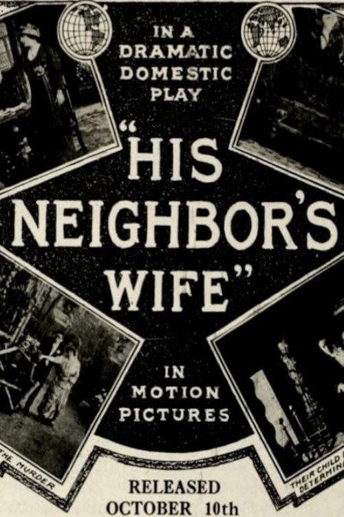 His Neighbor's Wife 1913 official movie poster