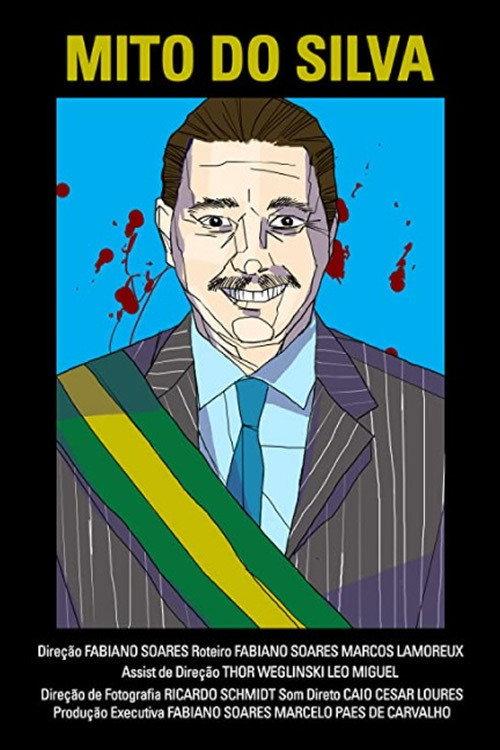 O Mito do Silva 2018 official movie poster