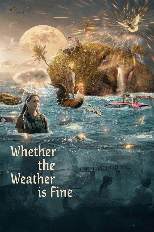 Whether the Weather Is Fine 2021 official movie poster