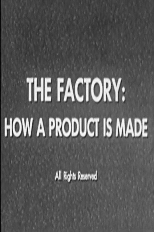 The Factory: How a Product is Made 1956 official movie poster
