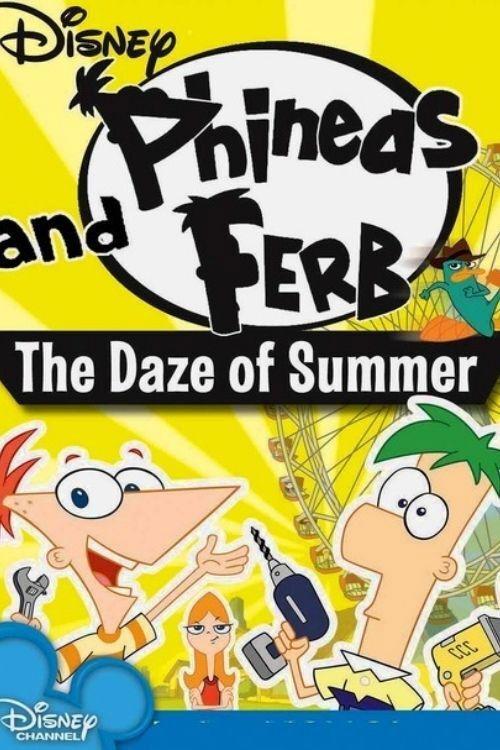 Phineas and Ferb: The Daze of Summer 2012 official movie poster