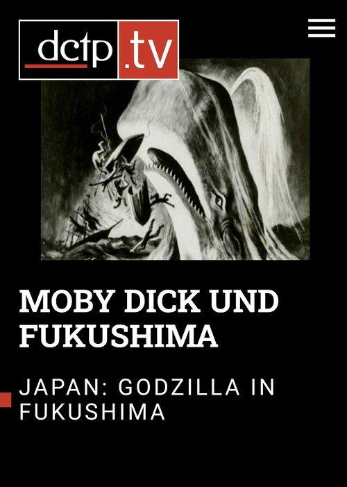 Moby Dick – Godzilla – Fukushima 2014 official movie poster