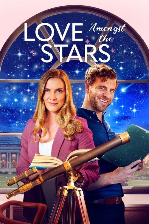 Love Amongst the Stars 2022 official movie poster