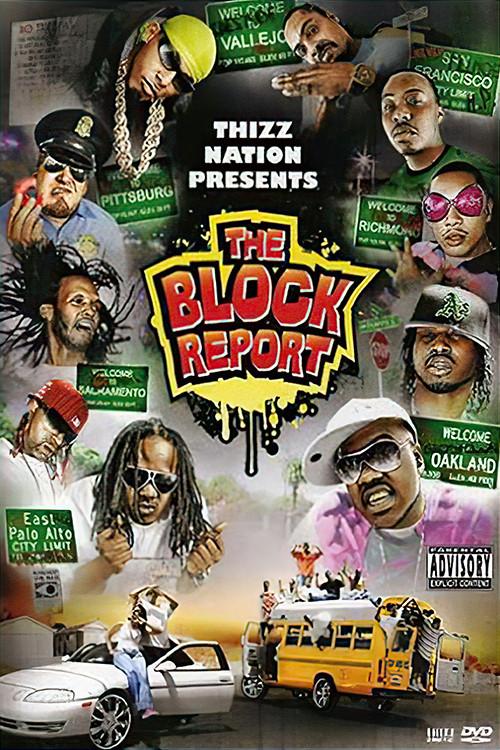 Thizz Nation Presents - The Block Report 2007 official movie poster