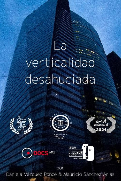 La verticalidad desahuciada  official movie poster