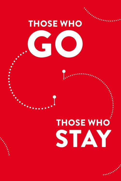 Those Who Go Those Who Stay 2013 official movie poster