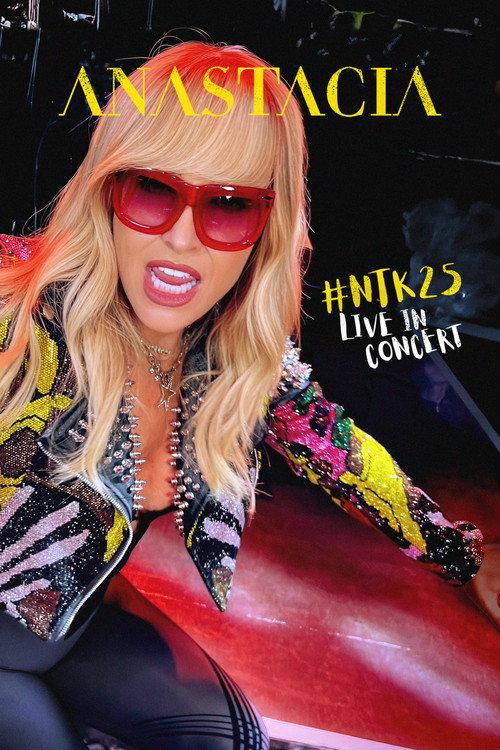 Anastacia - #NTK25 Live in Concert 2026 official movie poster