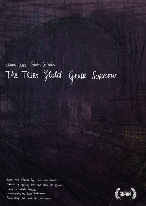 The Trees Hold Great Sorrow 2024 official movie poster