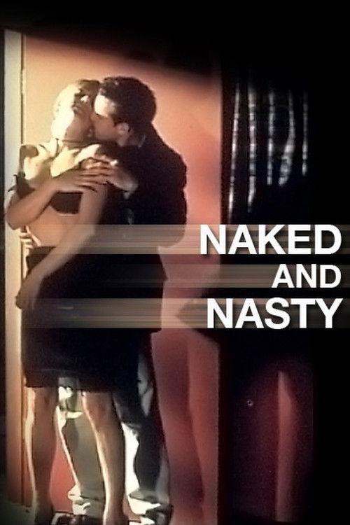 Naked and Nasty 2006 official movie poster
